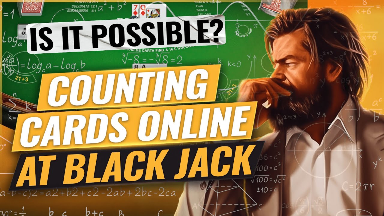 Counting Cards Online at Blackjack, is it Possible?