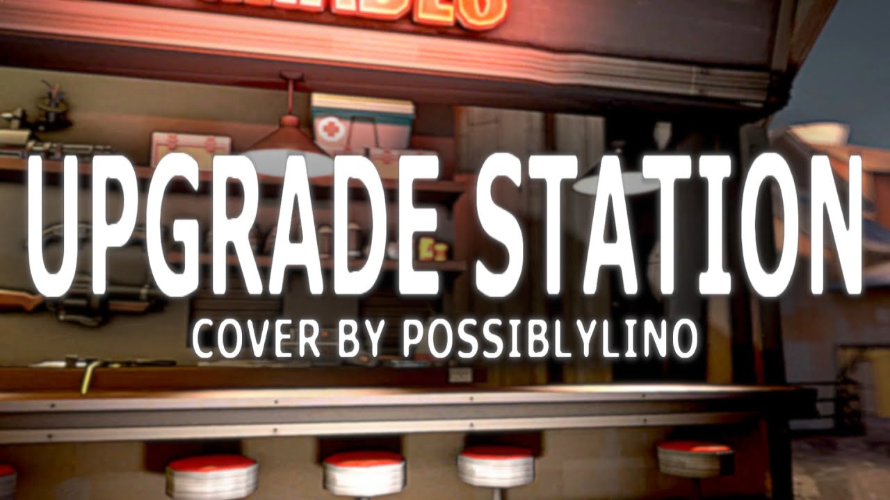 TF2 - Upgrade Station - COVER