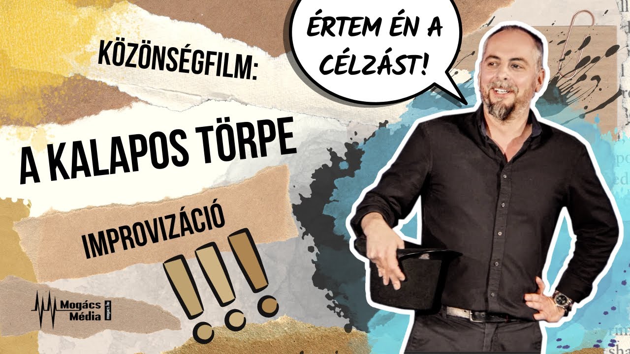 Kalapos Törpe I Közönségfilm I Improvizáció