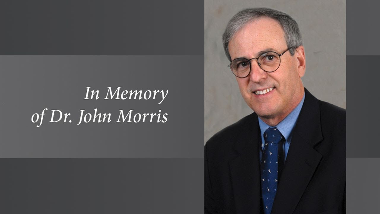 A Tribute to Dr. John D. Morris