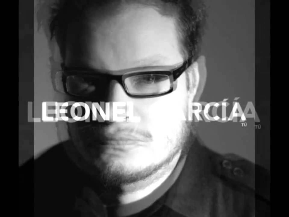 T&uacute; - Leonel Garcia