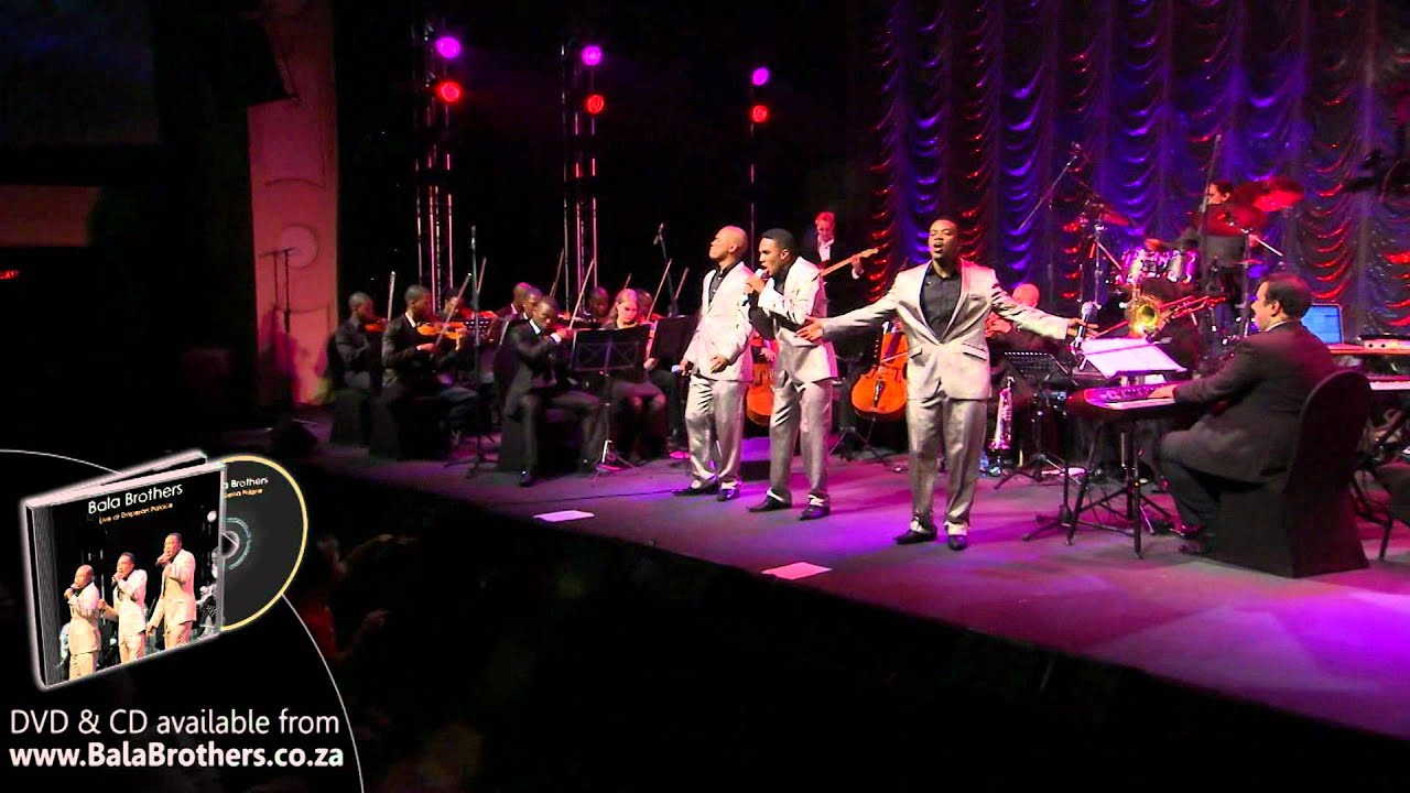 Bala Brothers - Circle Of Life (Live at Emperors Palace)