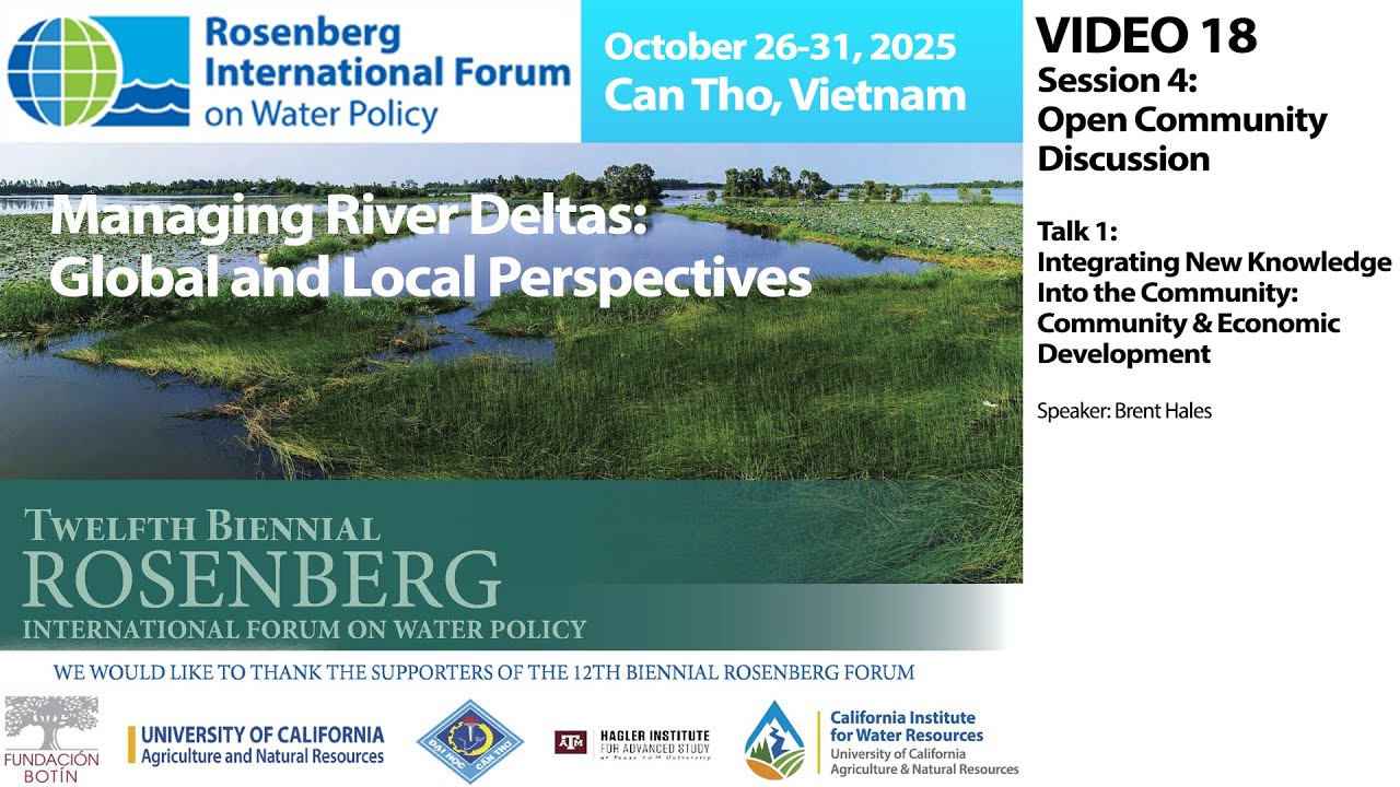 Rosenberg Int’l. Forum on Water Policy, 2025 - Can Tho: Video 18 - Session 4 Community Discussion