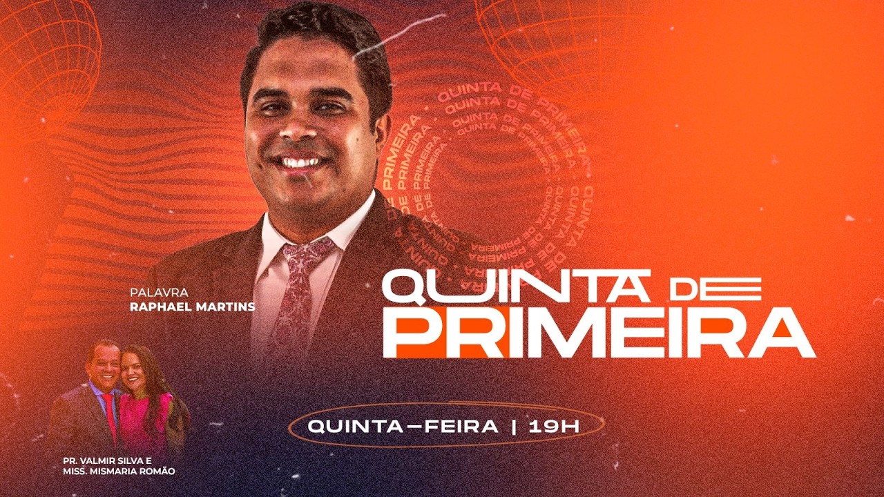 QUINTA DE PRIMEIRA  19:30h | ASSEMBLEIA DE DEUS SEDE - IRECÊ