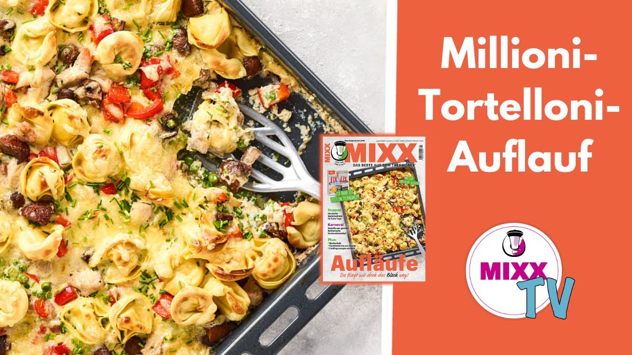 MIXX-TV #186: Millioni-Tortelloni-Auflauf aus der neuen MIXX 2/24