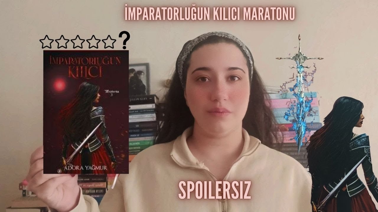 İMPARATORLUĞUN KILICI MARATON (SPOILERSIZ)