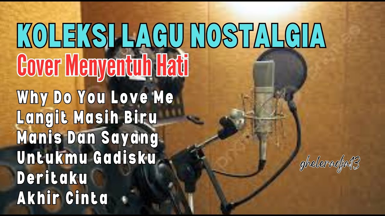Koleksi Lagu Nostalgia Cover Menyentuh Hati