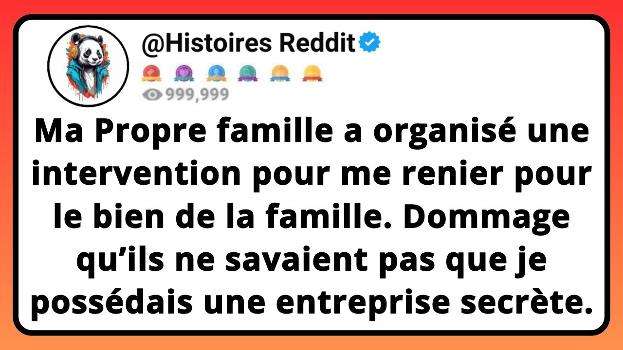 Ma PROPRE FAMILLE A Organisé Une Intervention Pour Me Renier Pour Le Bien De La Famille. Dommage...