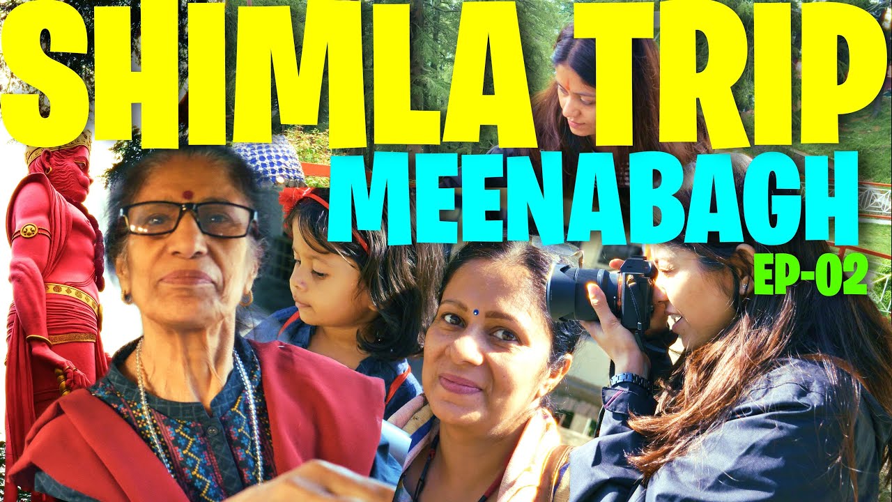 Family Trip to Shimla Ep 02 I Vlog Finally ✌ @meenabaghhomes3043 #travel #mountains #travelvlog