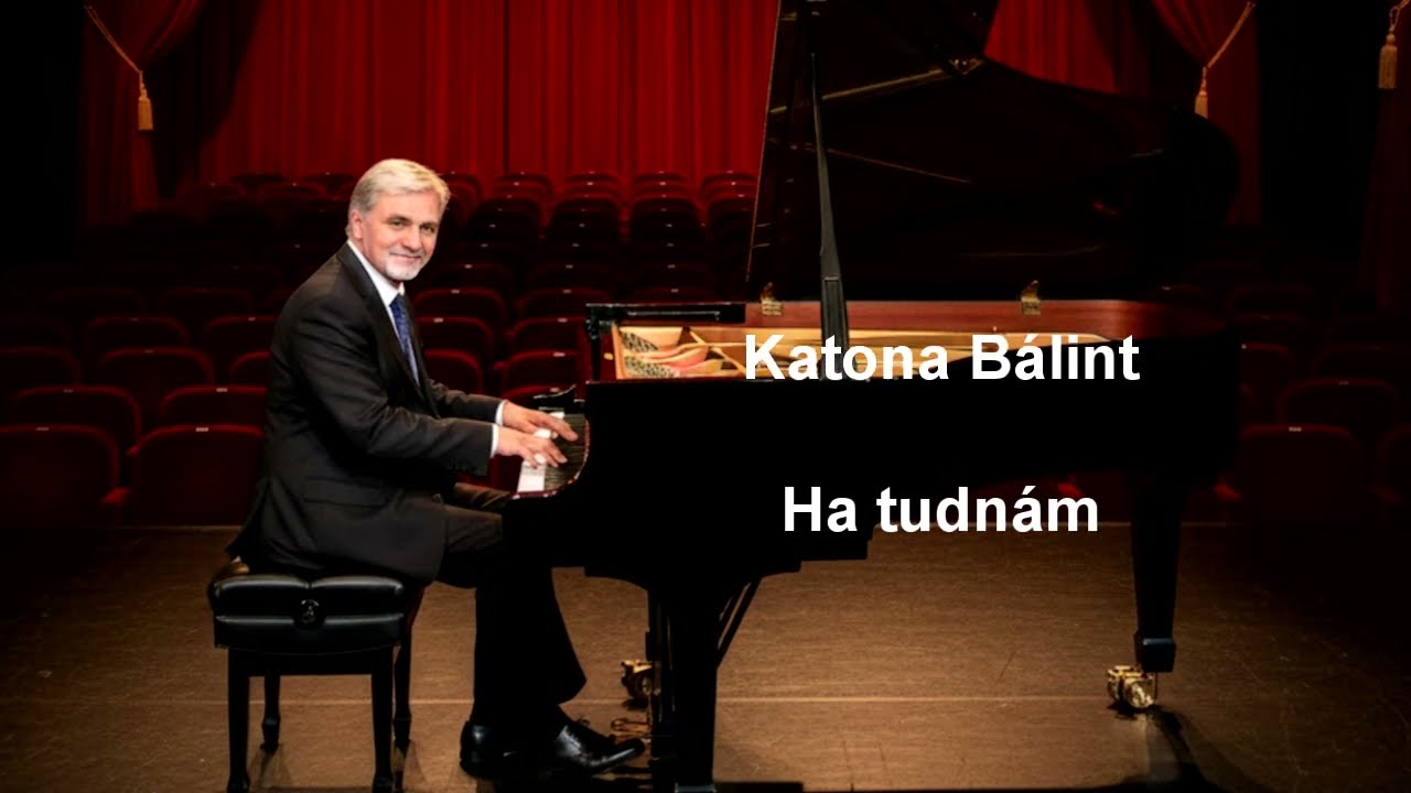 Katona Bálint 🎼 Ha tudnám