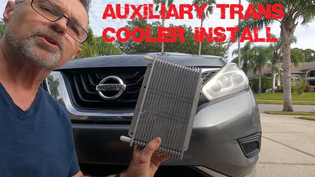 Install transmission cooler in 2015 Nissan Murano