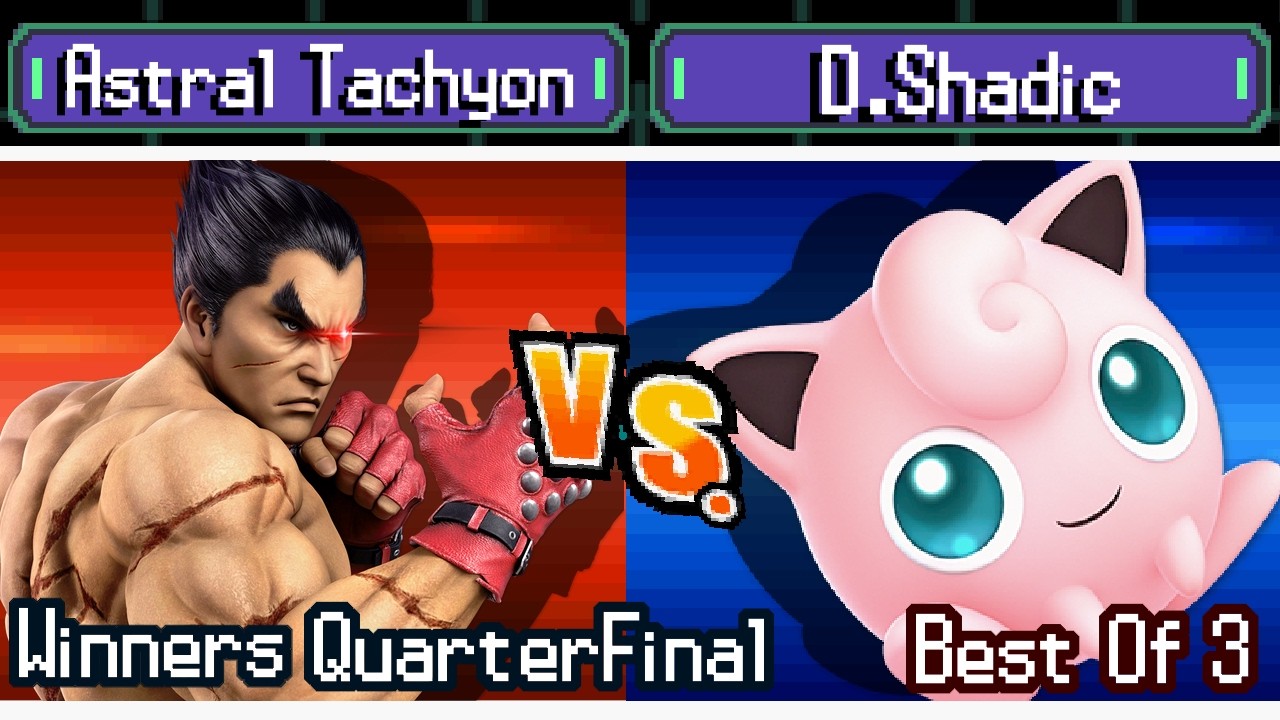 TurboBlaze - Astral Tachyon(Kazuya) vs D.Shadic(Jigglypuff) - Winners QuarterFinal