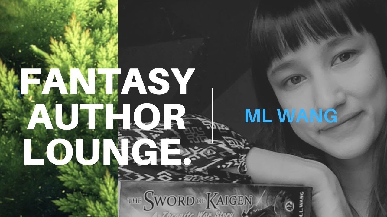 Fantasy Author Lounge #10 - Interview with ML Wang