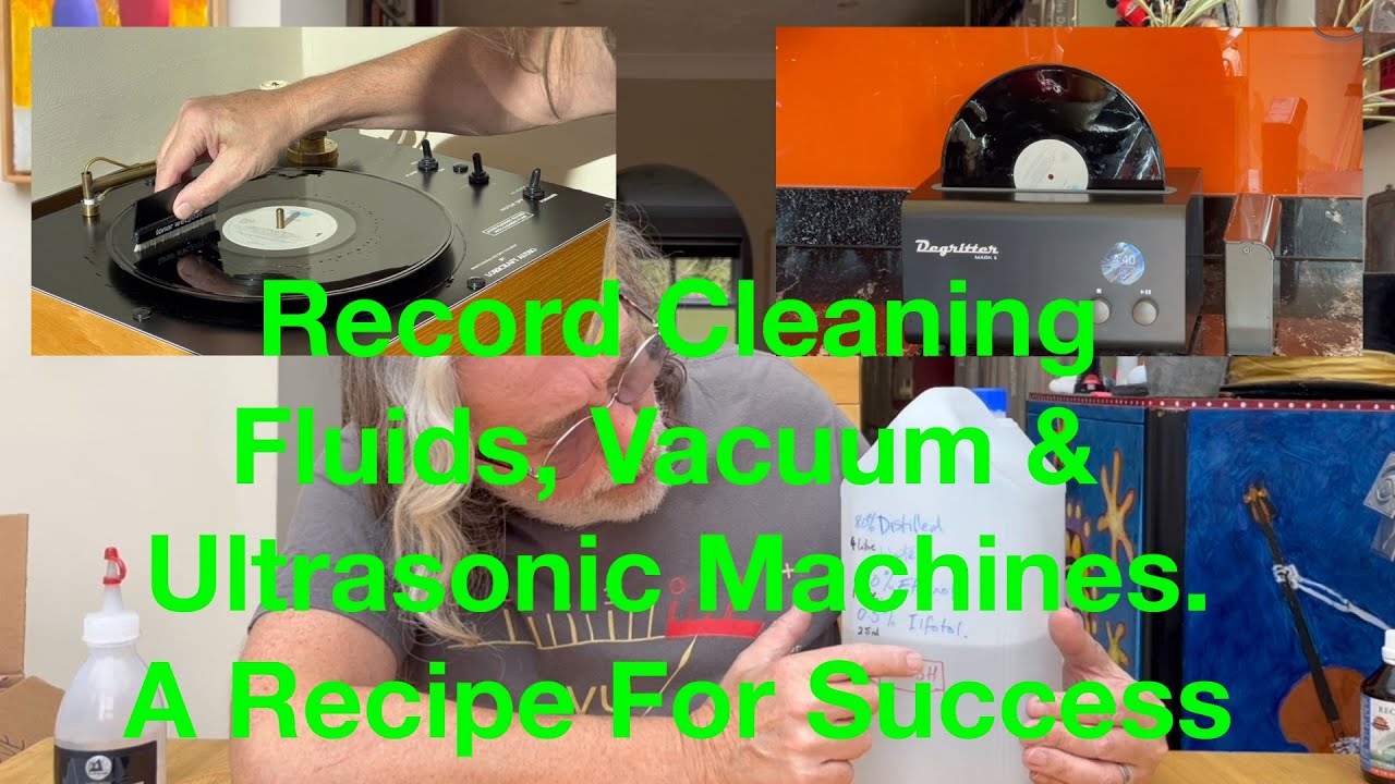 Record Cleaning - part 6 - update on Fluids, Vacuum & Ultrasonic processes & follow up on PVF