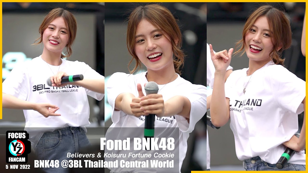 Fond BNK48 Fancam - Believers & คุกกี้เสี่ยงทาย @3BL Thailand Central World 221105