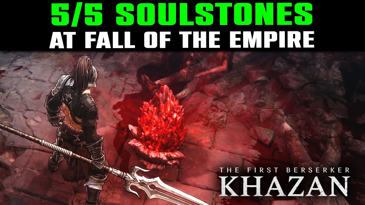 ALL Soulstones Locations Fall of the Empire | First Berserker Khazan | Capital City Vitalon