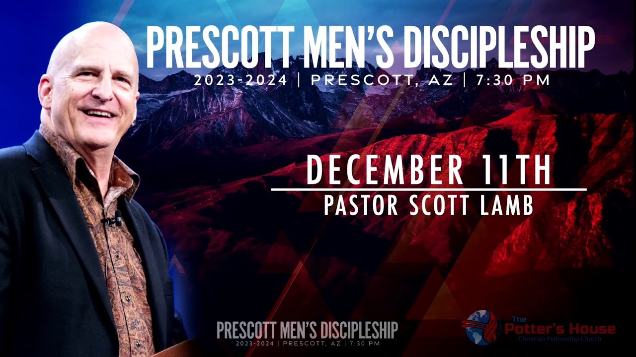 Pastor Scott Lamb- Prescott Men's Discipleship