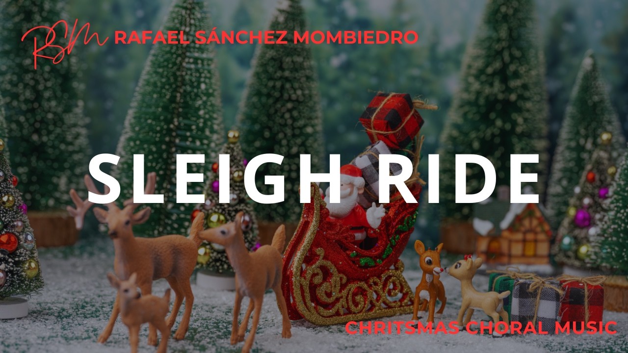 ❤️ Sleigh Ride- SAATBB and Mezzo soloist - CHRISTMAS - arr. Rafael Sánchez Mombiedro