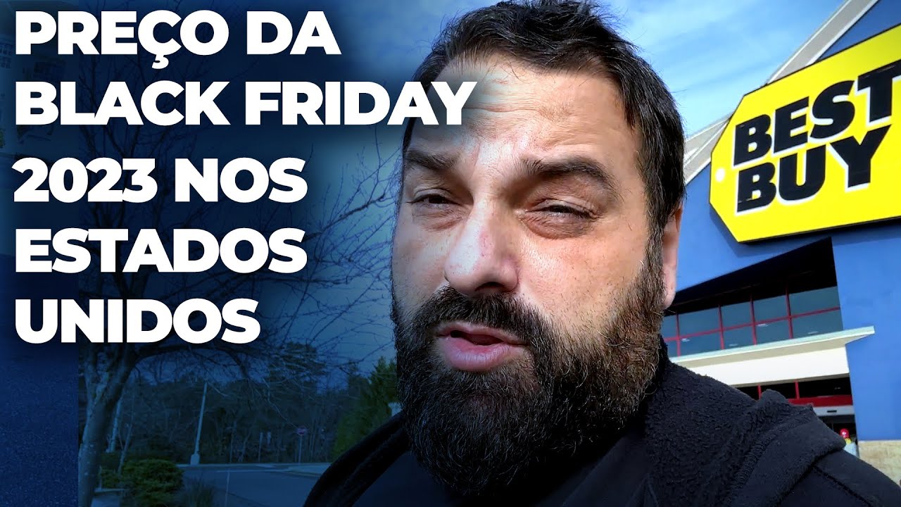 PREÇOS DA BLACK FRIDAY 2023 NOS ESTADOS UNIDOS