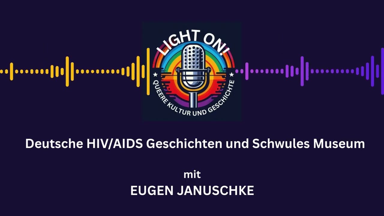 #9 Deutsche HIV/AIDS Geschichten und Schwules Museum | mit Eugen Januschke