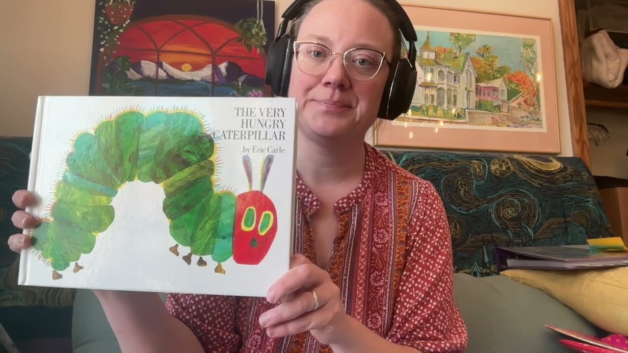T&V Read-Aloud: Very Hungry Caterpillar