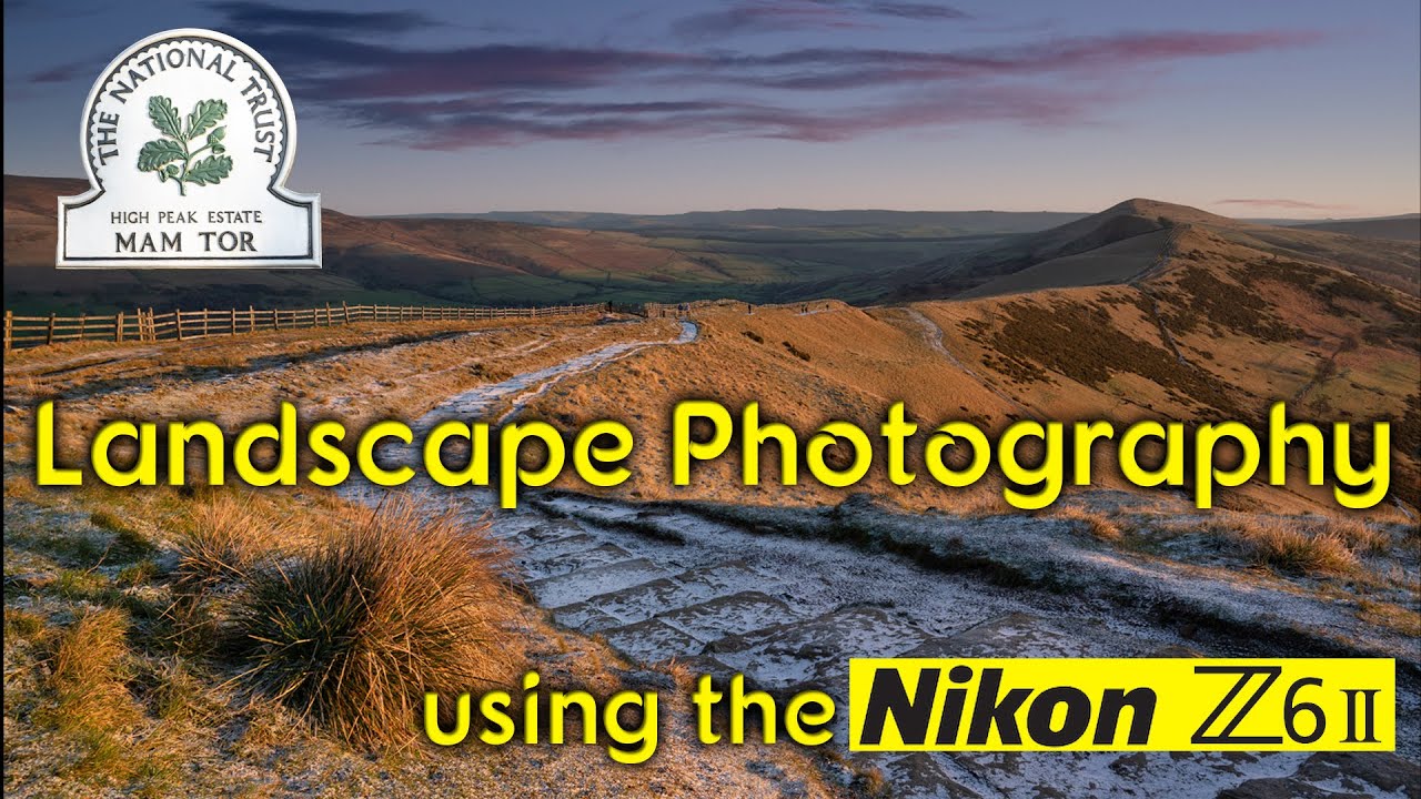Why I like the Nikon Z6ii for Landscape Photography - filmed at Mam Tor