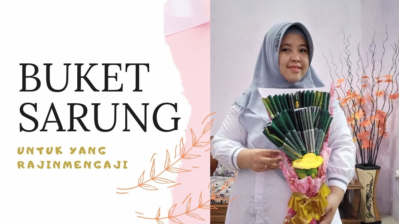 BUKET SARUNG MUDAH DAN SIMPLE