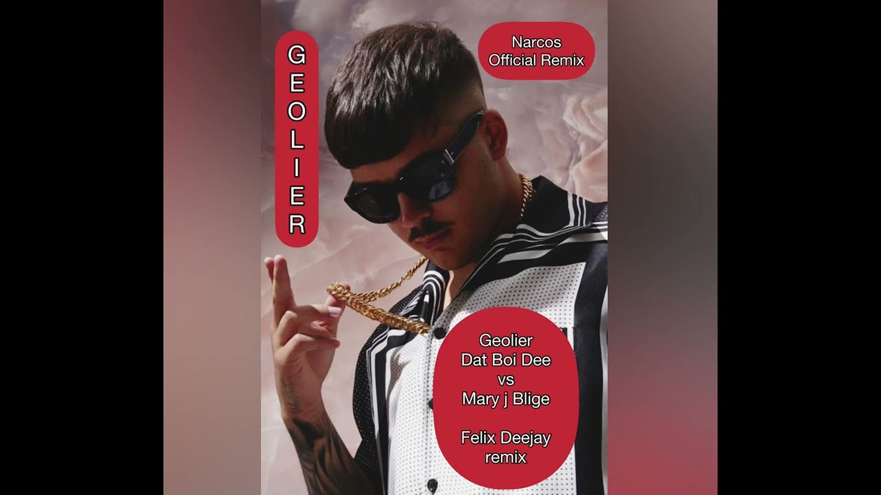 Geolier Narcos Felix deejay remix