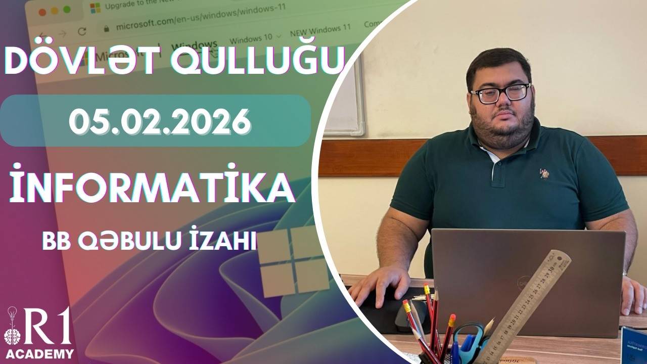 5 fevral qəbulu. Dövlət Qulluğu. İnformatika.