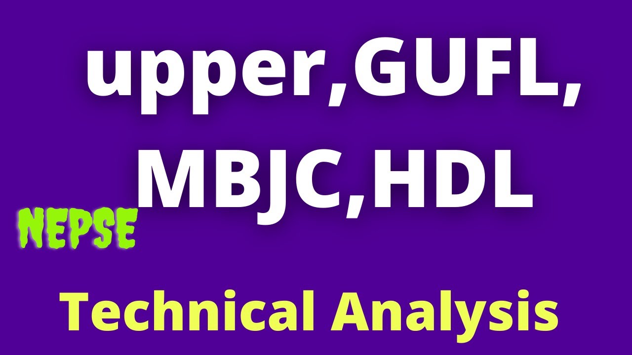 HDL,upper,GUFL,MBJC technical analysis