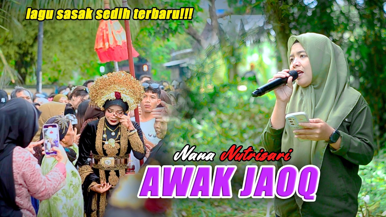 LAGU SASAK VIRAL TERBARU 2026 !!! - (AWAK JAOQ) - VERSI NANA NUTRISARI FT NEW SAMBA
