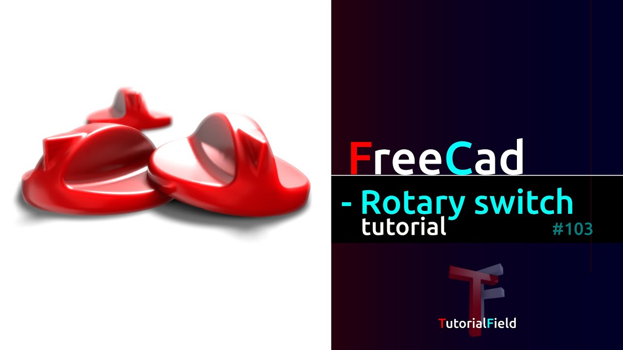 Freecad tutorial - Rotary switch 02 - Product design #103