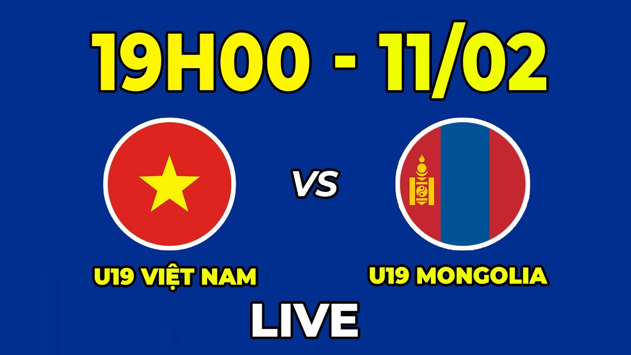 U19 Việt Nam vs U19 Mông Cổ | U17 Châu Á | Cơ Hội Để Khẳng Định Vị Thế Của Dàn Sao Trẻ