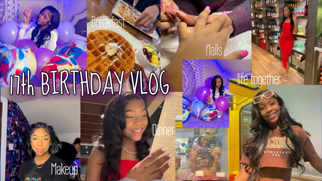 MY 17TH BIRTHDAY VLOG + PREP| hair, nails, lashes, ect
