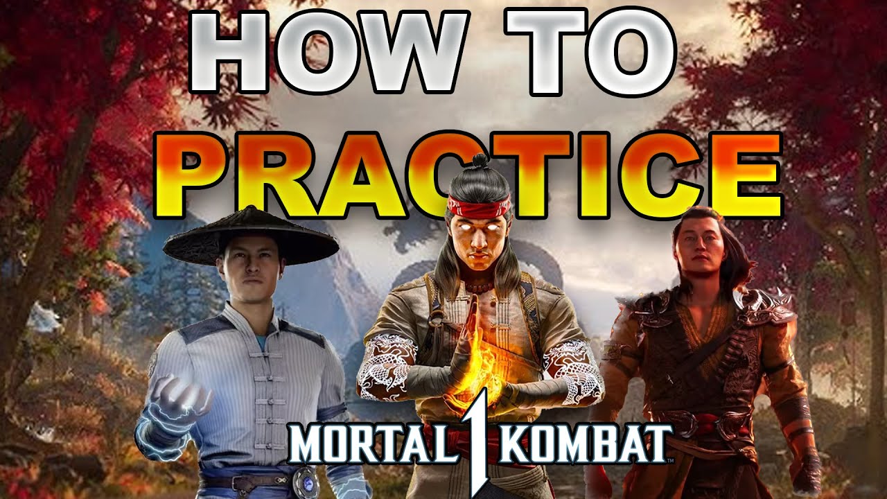 Mortal Kombat 1 HOW TO PRACTICE EFFECTIVELY! (EVERYTHING YOU NEED TO KNOW!)