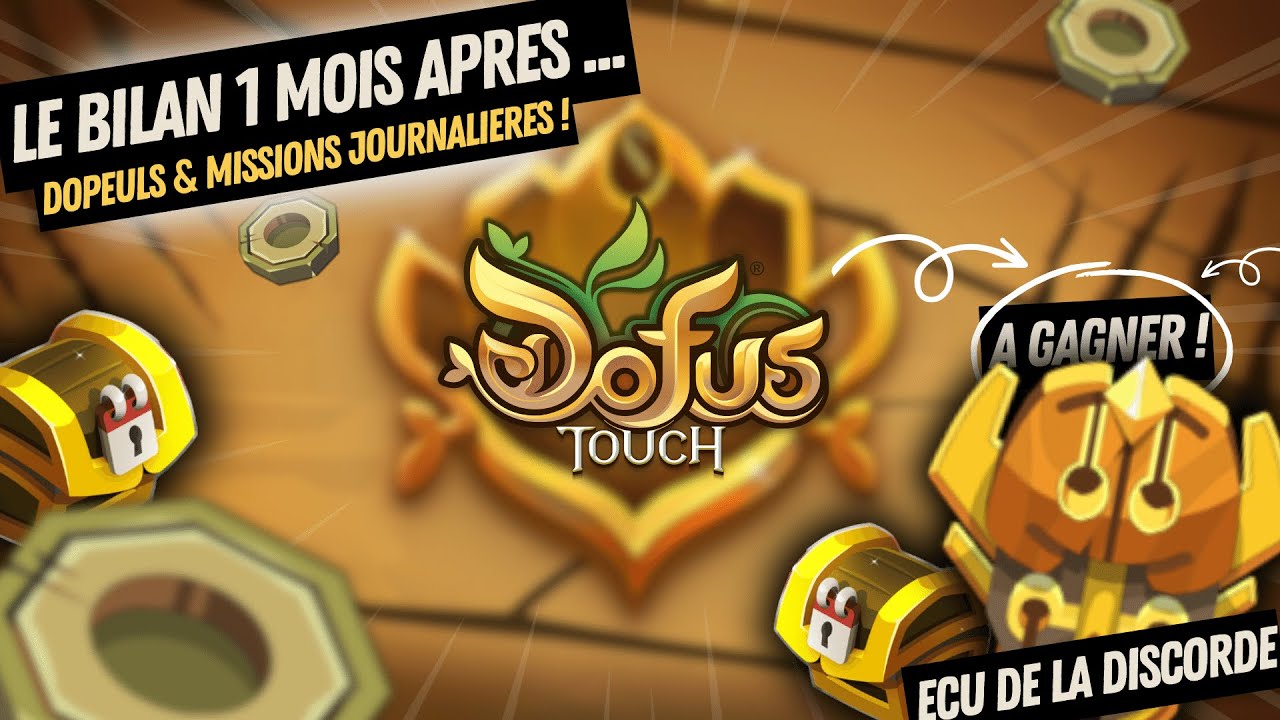 1 MOIS DE FARM SUR DOFUS TOUCH (dopeuls & missions journalières) + CONCOURS