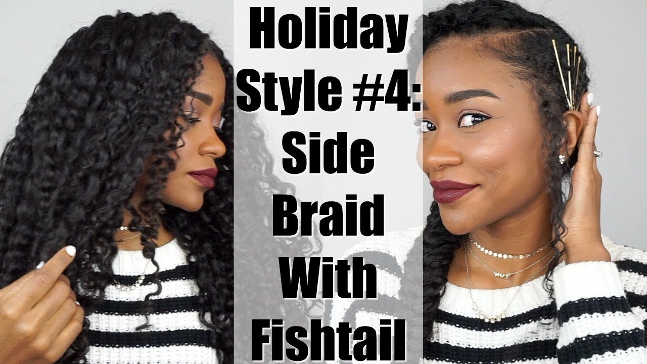 Holiday Style #4: Side Braid with Fishtail