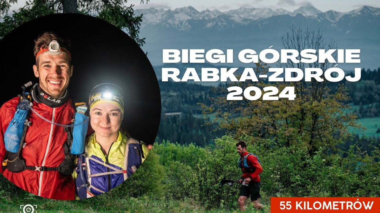 BIEGI G&Oacute;RSKIE RABKA-ZDR&Oacute;J 2024 | 55 kilometr&oacute;w