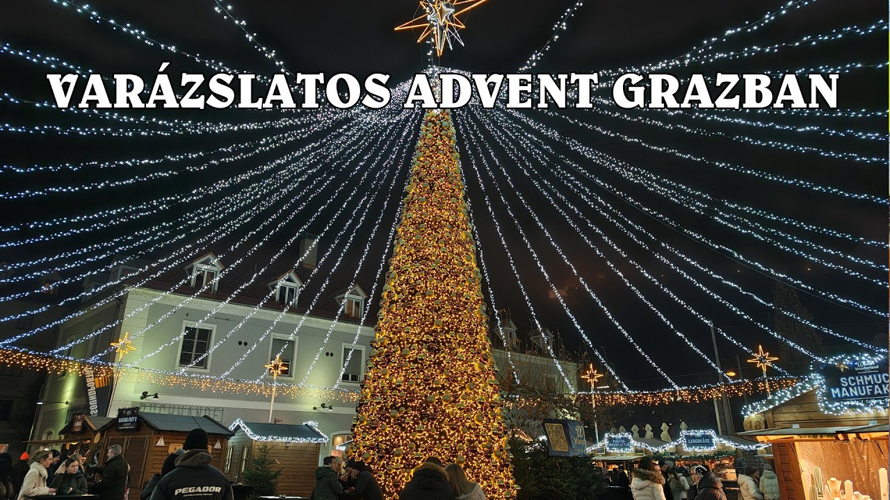 Elvarázsolt Graz: Karácsonyi vásárok, amiket látnod kell!