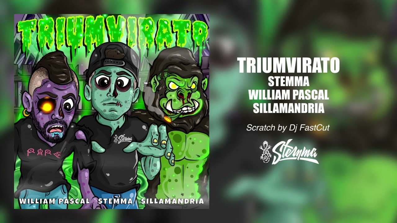 Stemma Ft. William Pascal & Sillamandria - TRIUMVIRATO (Prod.Stemma) [Scratch by Dj FastCut]