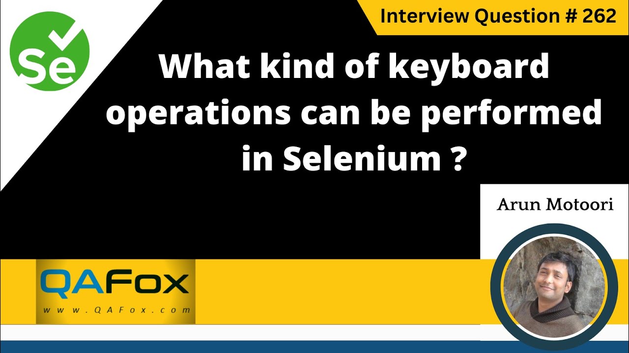 What kind of keyboard operations can be performed in Selenium (Selenium Interview Question #262)