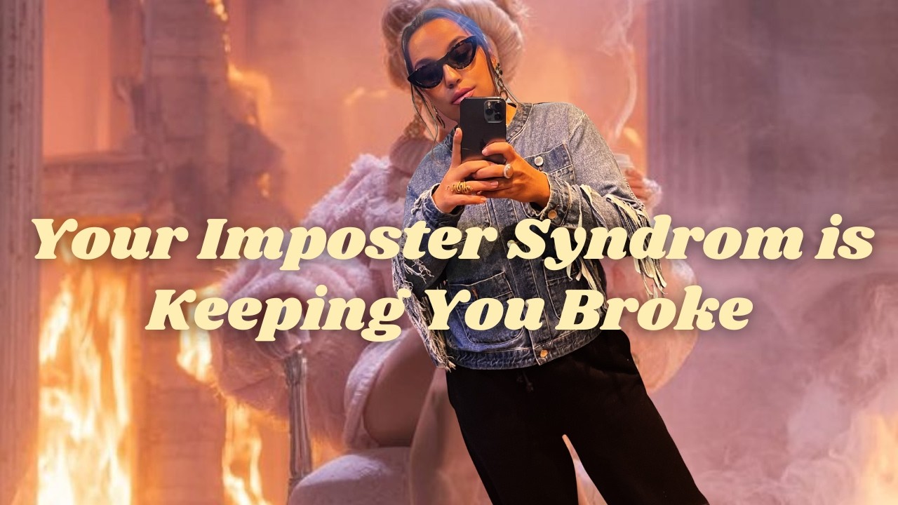 Your Imposter Syndrome is Keeping You Broke