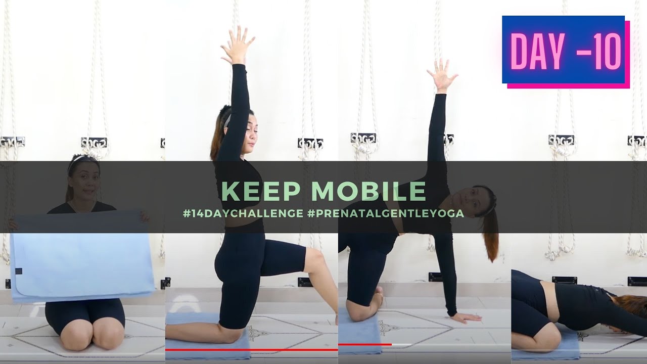 DAY 10, Keep Mobile - Prenatal Gentle Yoga -14 DAY CHALLENGE BIDAN KITA