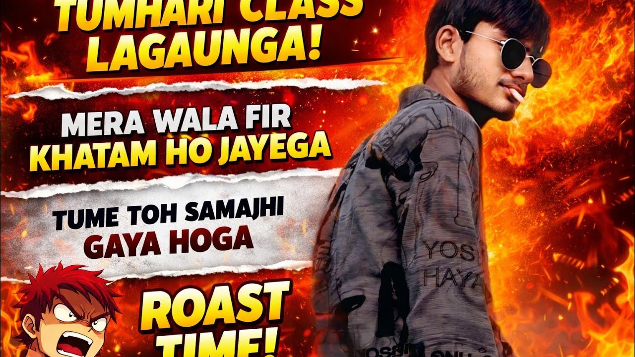 aa jao roasting kerte hai
