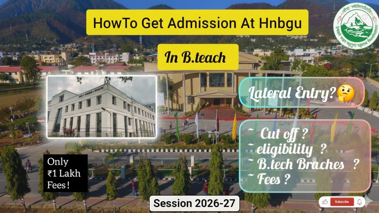 HNBGU B.Tech Admission 2026-27 | CUET Cut-off, Fees, Process & Lateral Entry | Central University