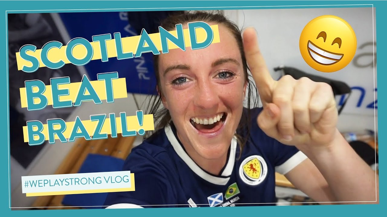 SCOTLAND BEAT BRAZIL! #WePlayStrong Ep14