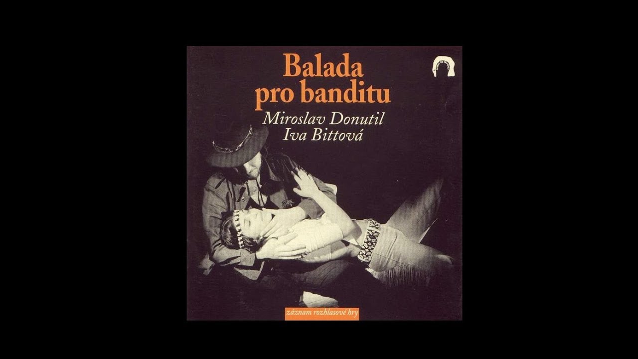 Balada pro banditu 1976/1990 (1. část)