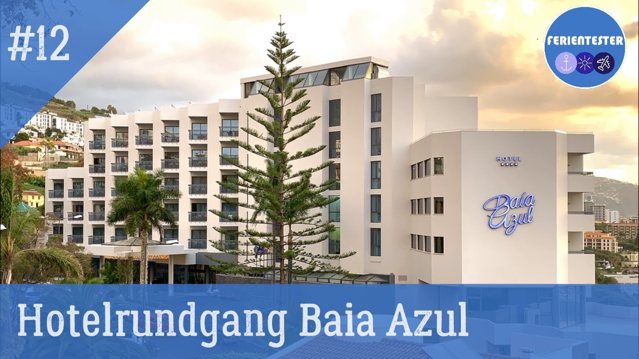 Hotel Baia Azul Madeira Hotelrundgang