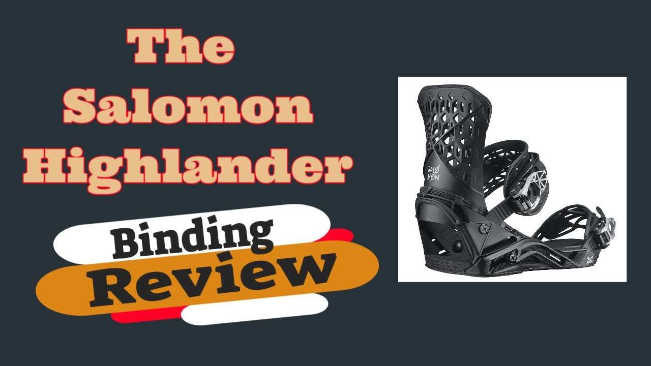 The 2022 Salomon Highlander Snowboard Binding Review