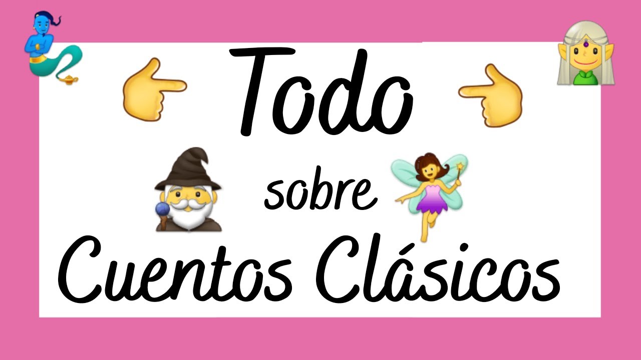 📚 ¿QUÉ SON LOS CUENTOS CLÁSICOS? ✨ - Estructura, personajes y ambiente 🦄